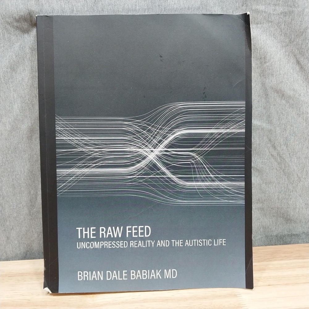 The Raw Feed: Uncompressed Reality and the Autistic Life